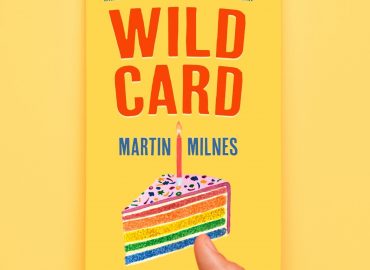 WILD CARD: How I Learned To Be A Friend, Have A Friend and Finally Love My Birthday